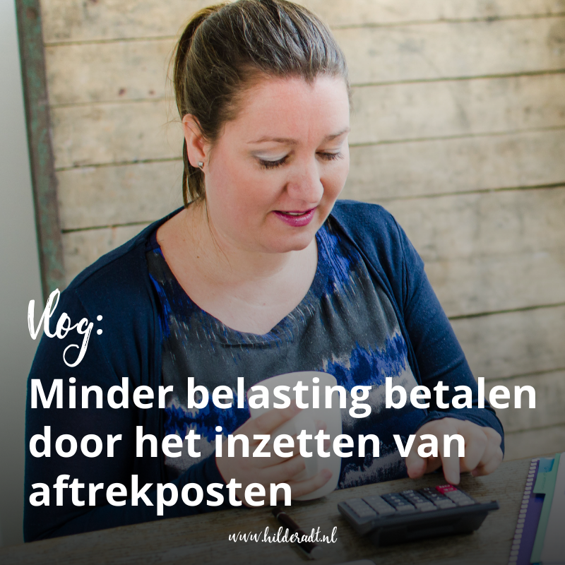 Minder belasting betalen door het inzetten van aftrekposten